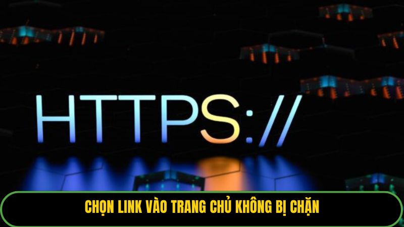 Chọn link vào trang chủ không bị chặn
