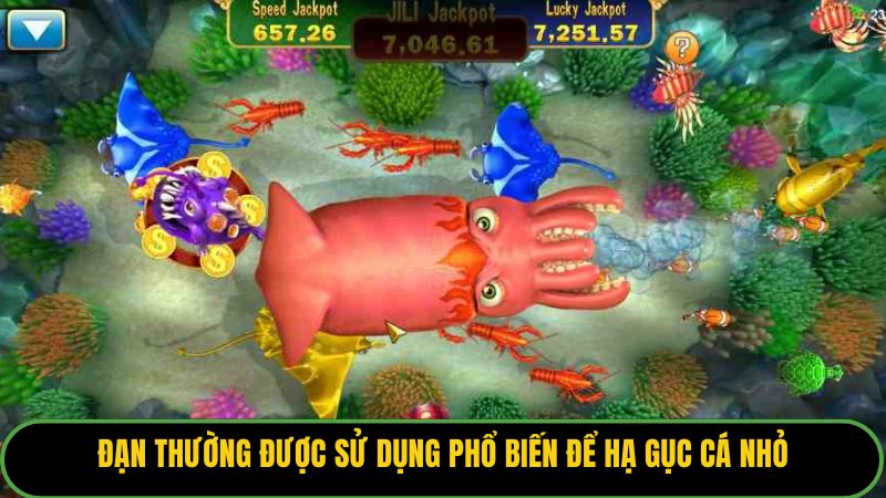 Đạn thường được sử dụng phổ biến để hạ gục cá nhỏ