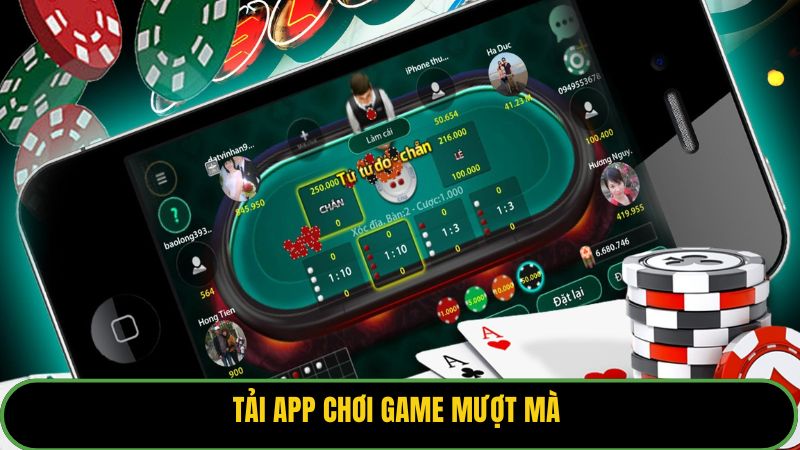 Tải app chơi game mượt mà 